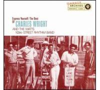 Wright, Charles - Express Yourself: The Best Of Charles Wright & The Watts 103rd Street Rhythm