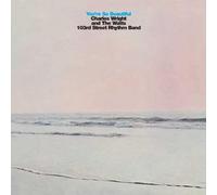 Wright, Charles - You're So Beautiful