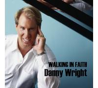 Wright, Danny - Walking in Faith