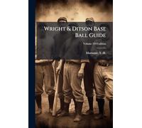 Wright & Ditson Base Ball Guide
