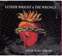 Wright, Luther - Guitar Pickin Martyrs
