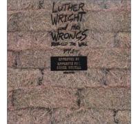 Wright,Luther - Rebuild the Wall Pt. 1