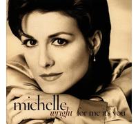 Wright,Michelle - For Me It'S You