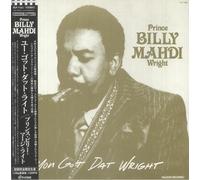 WRIGHT, Prince Billy Mahdi - You Got Dat Wright (reissue) - LP with obi-strip