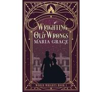 Wrighting Old Wrongs (World Wrights)