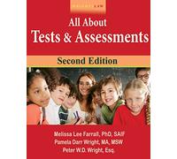 Wrightslaw: All About Tests and Assessments: Answers to Frequently Asked Questions
