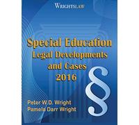 Wrightslaw: Special Education Legal Developments and Cases 2016