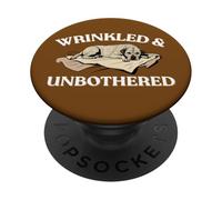 Wrinkled And Unbothered Dog Lovers Aging Not Gracefully Fun PopSockets Adhesive PopGrip