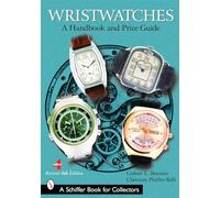 Wristwatches: A Handbook and Price Guide – Schiffer Publishing