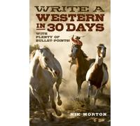 Write a Western in 30 Days - with plenty of bullet-points!