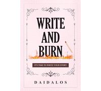 Write And Burn: It's Time To Write Your Story - Pink Edition