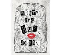 Write And Burn Journal: Let it Go Journal Notebook | Burning Ceremony Journal | Self healing Journal