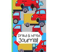 Write And Draw Journal For Kids: Cars And Trucks - Story Notebook For Kids - Writing And Drawing Creative Books For Car Fans