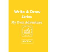 Write and Draw Series My Own Adventure: Book 4C