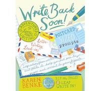 Write Back Soon!: Adventures in Letter Writing