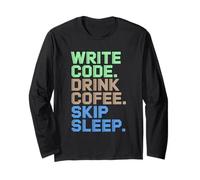Write Code Drink Coffee Skip Sleep Programmer Long Sleeve T-Shirt