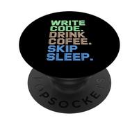 Write Code Drink Coffee Skip Sleep Programmer PopSockets Adhesive PopGrip