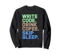 Write Code Drink Coffee Skip Sleep Programmer Sweatshirt