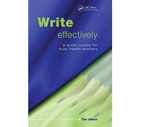 Write Effectively: A Quick Course for Busy Health Workers