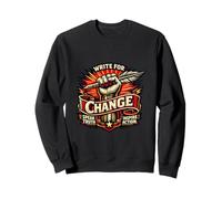 Write For Change Speak Truth Inspire Action Activism Sweatshirt