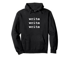 Write Funny Novelty Writing Gift for Writers Girls Women Pullover Hoodie