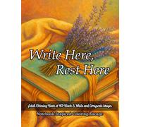 Write Here, Rest Here: A Notebook-Inspired Adult Coloring Book