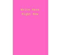 Write Here. Right Now.