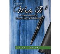 Write It .5: A Process Approach to College Essays, with Readings