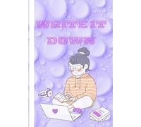 Write It Down: A Guided Journal to Track Your Thoughts and Goals