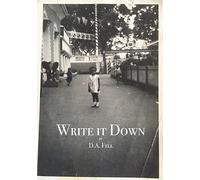 Write it Down (from the poet who didn't know it)