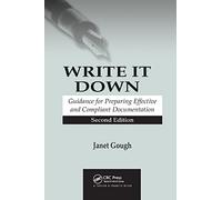 Write It Down: Guidance for Preparing Effective and Compliant Documentation
