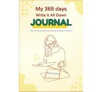 Write It Down Journal: Brain Dump: A Daily Writing Notebook for Thoughts, Feelings & Reflection