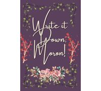Write It Down, Moron!: A Funny Notebook Gift for men, women, friend, mom, dad, grandpa, grandma, young, student, old, senior, the best gift, log book, planner