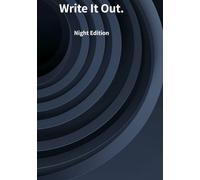 Write It Out.: Night Edition