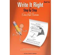 Write It Right - Book 5. Workbooks.: Written Lessons Designed to Correlate Exactly with Edna Mae Burnam's Step by Step/Later Elementary