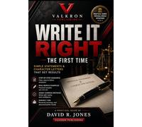 Write It Right -The First Time: Simple Statements & Character Letters That Get Results