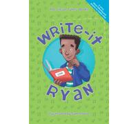 Write-it Ryan (The Clever Tykes Storybooks & Resources for Entrepreneurial Education)