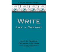 Write Like a Chemist: A Guide and Resource: A Textbook and Resource