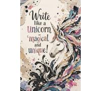 Write Like a Unicorn - Magical and Unique!: An Intricate Paper Collage Fantasy Diary for Poetic Reflections and Cosmic Thoughts