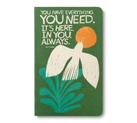 Write Now - You have everything you need. It's here, in you, always" - M.H. Clark (Write Now Journals)