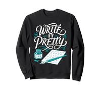 Write Pretty Calligraphy Pen Ink Sweatshirt