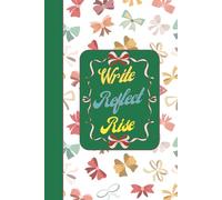 Write Reflect Rise