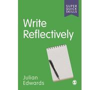 Write Reflectively (Super Quick Skills)