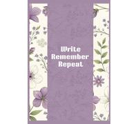Write Remember Repeat: Your Brain's Favorite Backup | Daily Journal, Notebook for Notes, Ideas, Goals & Memories