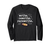 Write Rewrite Rerewrite Pencil Motivation Long Sleeve T-Shirt