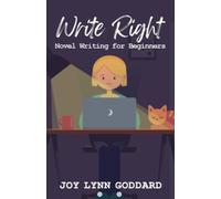 Write Right: Novel Writing for Beginners