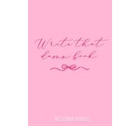 Write that damn book: The Author Novel Journal