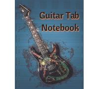 Write That Riff - Guitar Tab Journal: 125 Blank Tablature & Chord Notation Pages for Composing, Practicing & Recording Ideas / Music Writing Notebook / 8.5 x 11 Glossy Cover