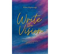 Write the Vision: A Dream Journal Inspired by Habakkuk 2:2