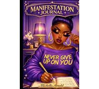 Write The Vision: A Faith-Filled Manifestation Journal For Prayer, Purpose & Becoming